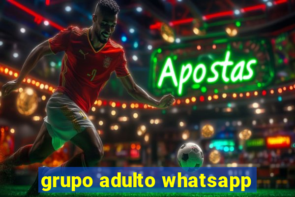 grupo adulto whatsapp